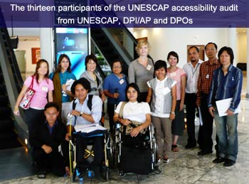 The 13 participants of the UNESCAP accessibility audit from UNESCAP , DPI/AP and DPOs